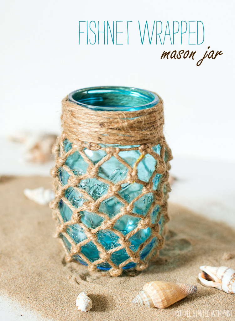 Fishnet Wrapped Mason Jar Craft - It All Started With Paint
